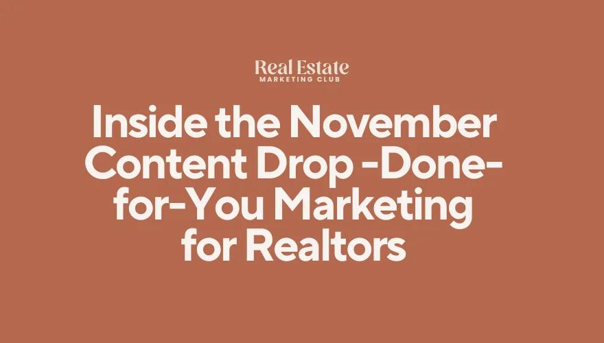 November Content Drop: Essential Marketing Tools for Realtors